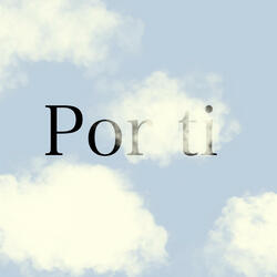 Por ti