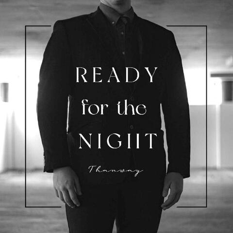 Ready for the Night