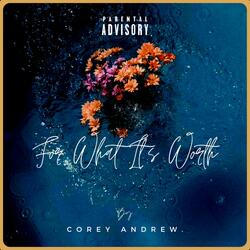 For What It's Worth (feat. JaeEss)