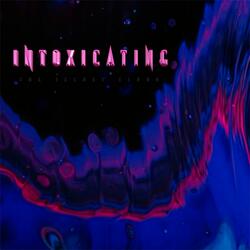 Intoxicating