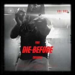 DIE BEFORE