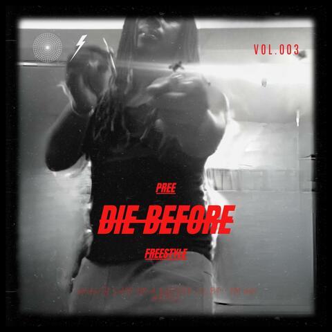 DIE BEFORE