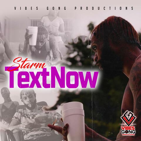 TextNow (feat. Vibes Gong Productions)
