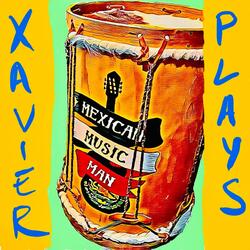 XAVIER PLAYS THE DRUM