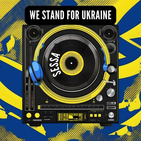 We Stand For Ukraine