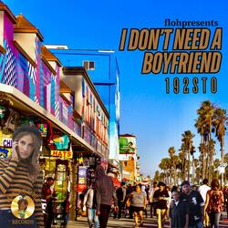 I DON'T NEED A BOYFRIEND (feat. 192 STO)