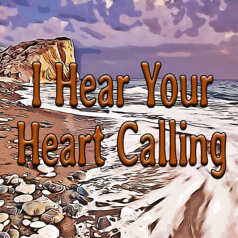 I Hear Your Heart Calling (Radio Edit)