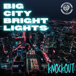 Big City Bright Lights
