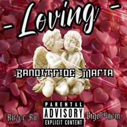 Loving (feat. Ruzee Ru & Big Ol'4nem)
