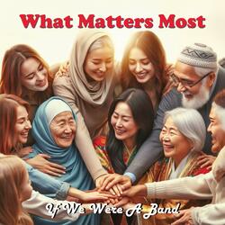 What Matters Most