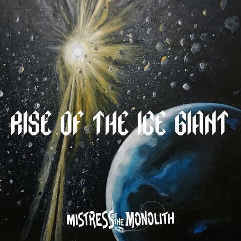 Rise Of The Ice Giant