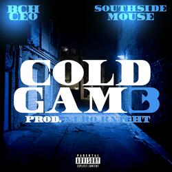 COLD GAM3 (feat. SouthSide Mouse)