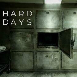 Hard Days