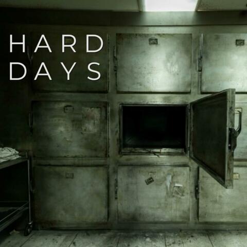 Hard Days