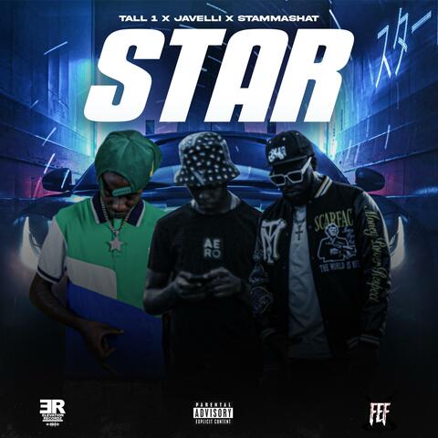 Star (feat. Tall1, Javelli & StammaShat)
