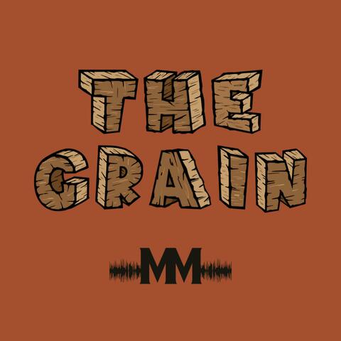The Grain