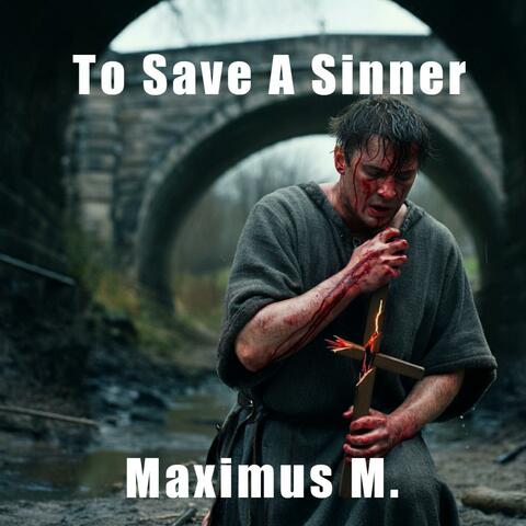 To Save A Sinner