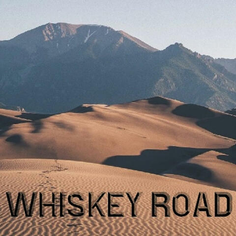 Whiskey Road