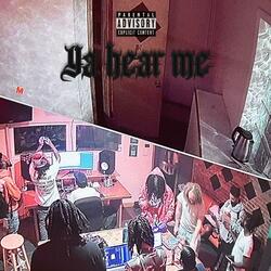 Ya Hear Me (feat. Hbk JohnDoe & Marlo Flash)