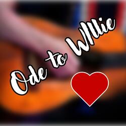 Ode to Willie