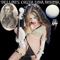 Bellini’s Casta Diva Norma