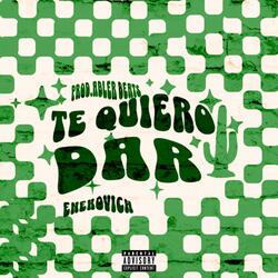 Te Quiero Dar (feat. Abler Beats)