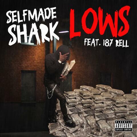 Lows (feat. 187 rell)
