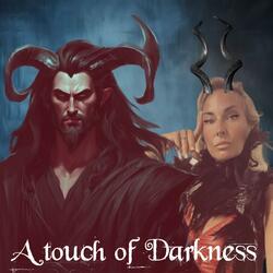 A Touch of Darkness