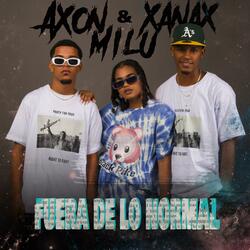 Fuera de lo Normal (feat. Milu & Xanax)