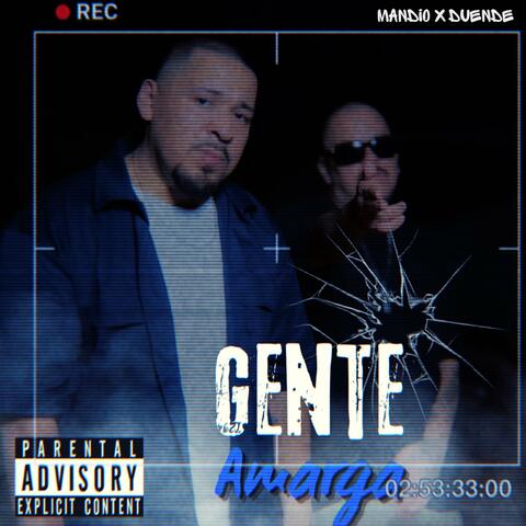 Gente Amarga (feat. Duende)