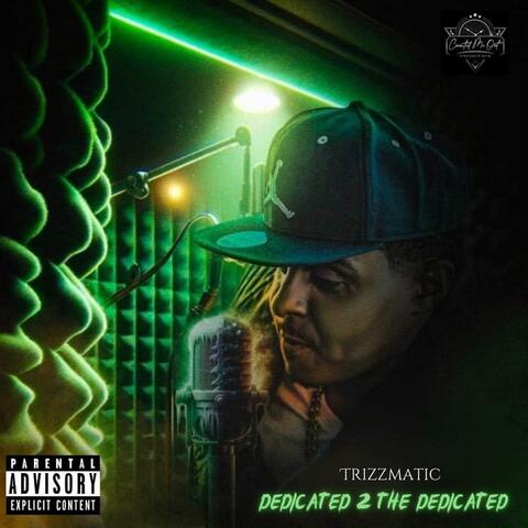 Dedicated 2 the Dedicated