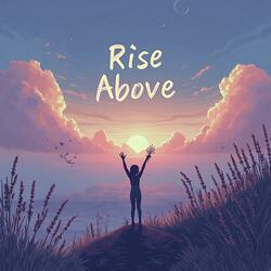 Rise Above