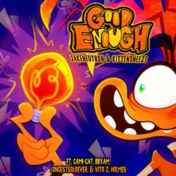 Good Enough (feat. Vito Z Holmes, Cami-Cat & Bbyam)