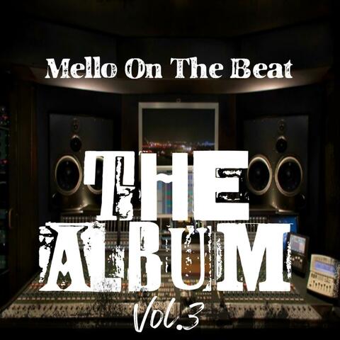 Mello On Da Beat The Album, Vol. 3