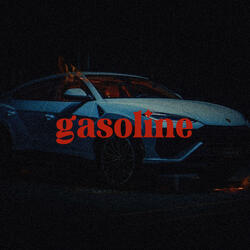 Gasoline (feat. PackzProjectz)