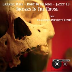 Breaks in the House (feat. Roby Di Malone & Jazzy Lu)