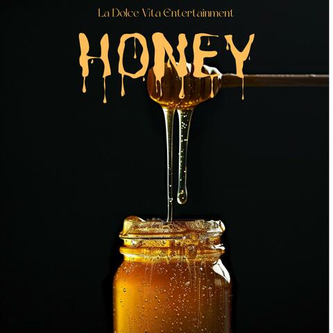 Honey (feat. Troy Bellow the Profit)