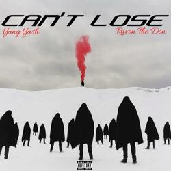 CAN'T LOSE (feat. Ravon The Don)