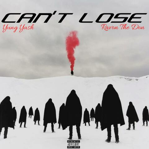 CAN'T LOSE (feat. Ravon The Don)