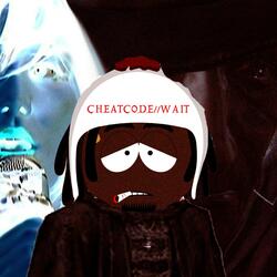 CHEATCODE//WAIT