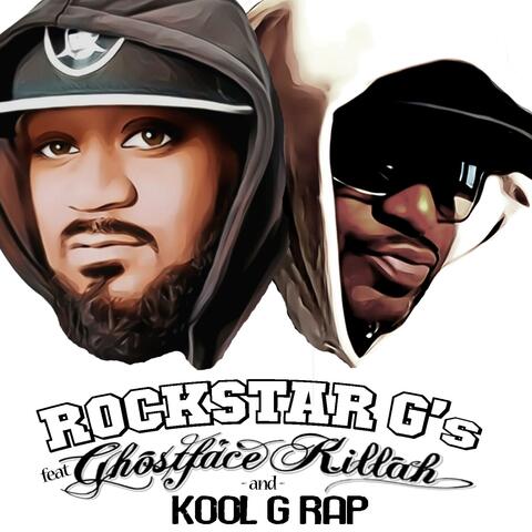 Rockstar G's (feat. Ghostface Killah & Kool G Rap)