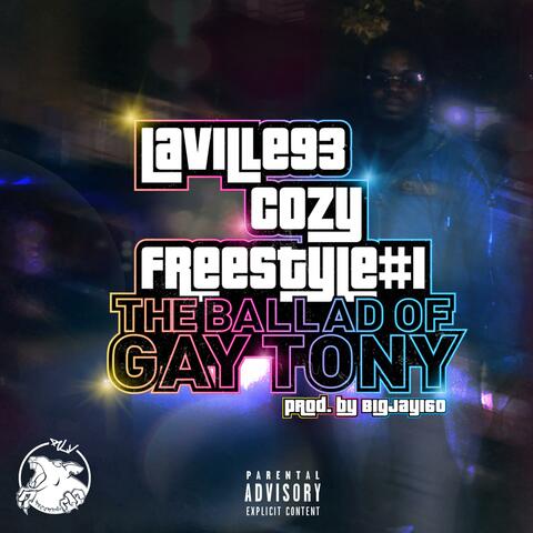 COZY FREESTYLE #1 "THE BALLAD OF GAY TONY"
