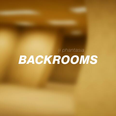 Backrooms