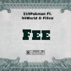 Fee (feat. 44Wxrld & Fi$ca)