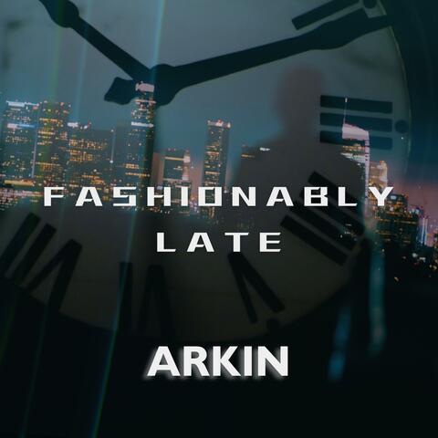 Fashionably Late