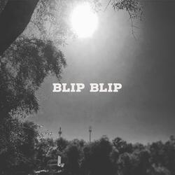 Blip Blip