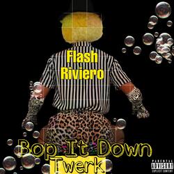 Bop It Down Twerk