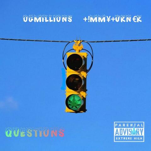 Questions¿ (feat. Ogmillions)