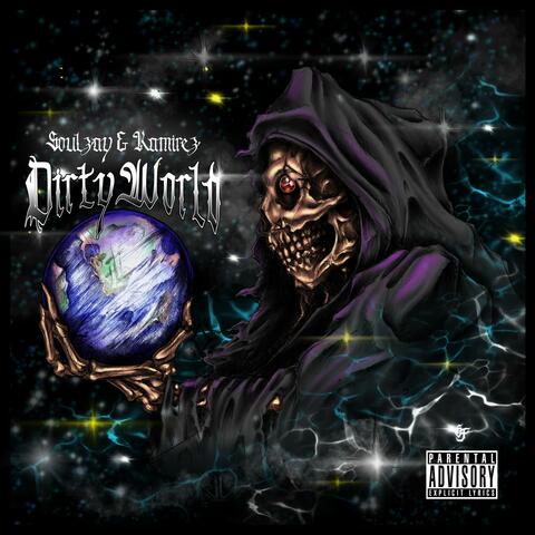 Dirty World (feat. Ramirez)