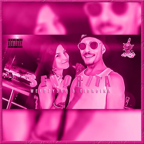 Señorita (feat. Prod.Weedzy360) [REMASTERD]